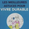 Les meilleures astuces pour vendre durable, Collectif