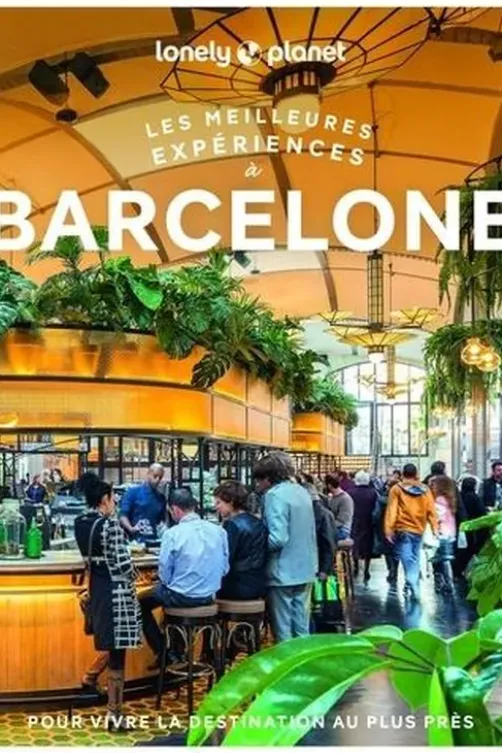 Les meilleures expériences à Barcelone. 2e édition. Avec 1 Plan détachable, Jamie Ditaranto