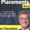 Les meilleurs placements pour les nuls, Marc Fiorentino
