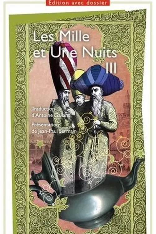 Les Mille et Une Nuits. Tome 3, Contes arabes, Anonyme