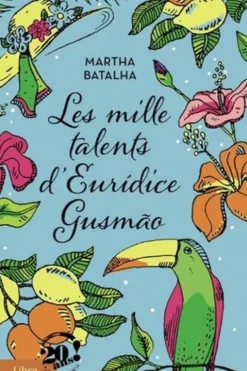 Les mille talents d'Euridice Gusmão [EDITION EN GROS CARACTERES, Martha Batalha