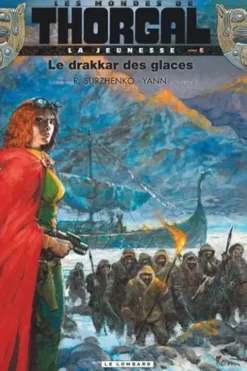 Les mondes de Thorgal : La jeunesse Tome 6 : Le drakkar des glaces, Yann