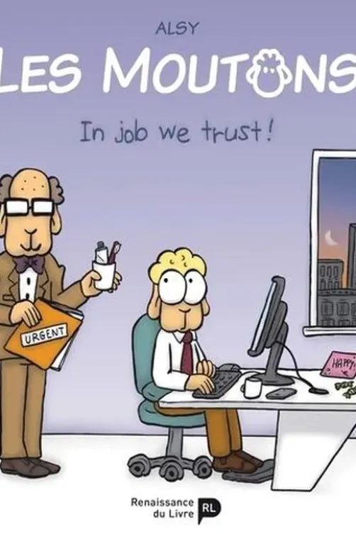 Les Moutons. In job we trust, Alsy