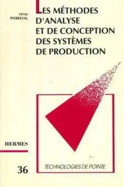 Les Méthodes d'analyse et de conception des systèmes de production, Henri Pierreval
