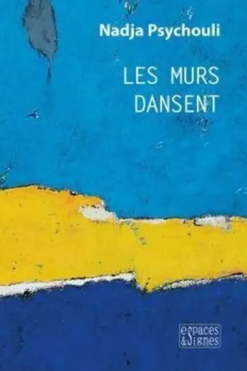 Les murs dansent, Nadja Psychouli