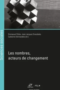 Les nombres, acteurs de changement, Emmanuel Didier
