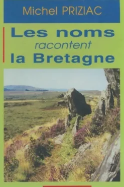 Les noms racontent la Bretagne, Michel Priziac