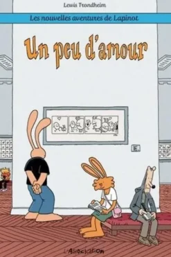Les nouvelles aventures de Lapinot Tome 4 : Un peu d'amour. 1e édition, Lewis Trondheim