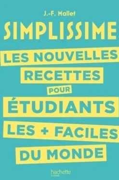 Les nouvelles recettes pour étudiants les + faciles du monde, Jean-François Mallet