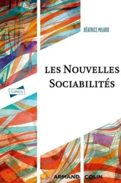 Les Nouvelles Sociabilités, Béatrice Milard