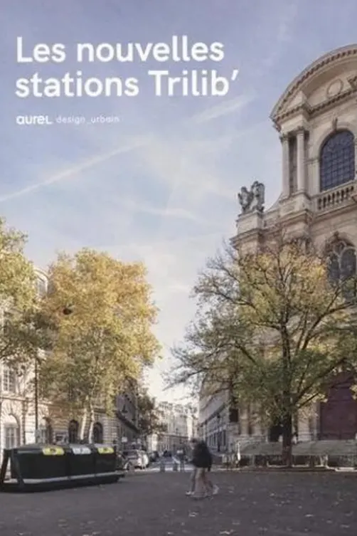 Les nouvelles stations Trilib'. Aurel design urbain, Laurie Picout