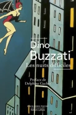 Les nuits difficiles, Dino Buzzati