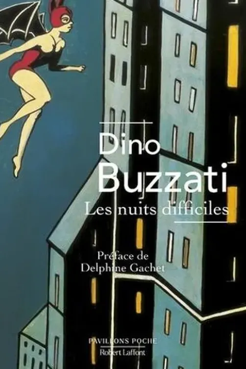 Les nuits difficiles, Dino Buzzati