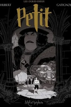 Les Ogres Dieux Tome 1 : Petit, Hubert