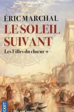 Le soleil suivant Tome 1 : Les filles du choeur, Eric Marchal