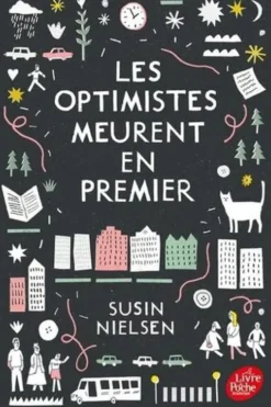 Les optimistes meurent en premier, Susin Nielsen