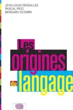 Les origines du langage, Jean-Louis Dessalles