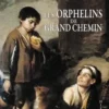 Les orphelins de grand chemin, Claude Rannou
