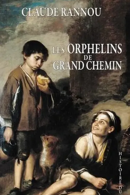 Les orphelins de grand chemin, Claude Rannou