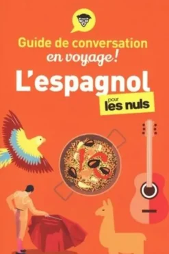 L'espagnol pour les nuls en voyage ! Edition revue et augmentée, David Tarradas Agea