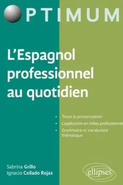 L'espagnol professionnel au quotidien, Ignacio Collado Rojas