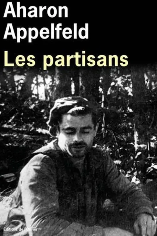 Les partisans, Aharon Appelfeld