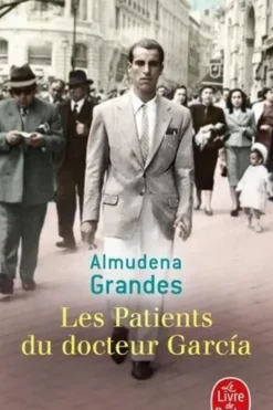 Les patients du Docteur Garcia, Almudena Grandes