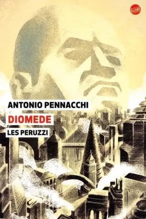 Les Peruzzi Tome 2 : Diomède, Antonio Pennacchi