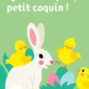Les petits coquins : Joyeuses Pâques, petit coquin !, Camille Chincholle