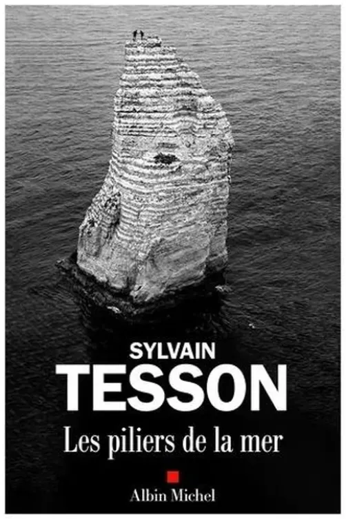 Les piliers de la mer, Sylvain Tesson