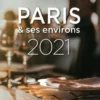 Les plus belles tables de Paris & ses environs. Le guide Michelin, Edition 2021