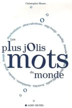 Les plus jolis mots du monde, Christopher Moore