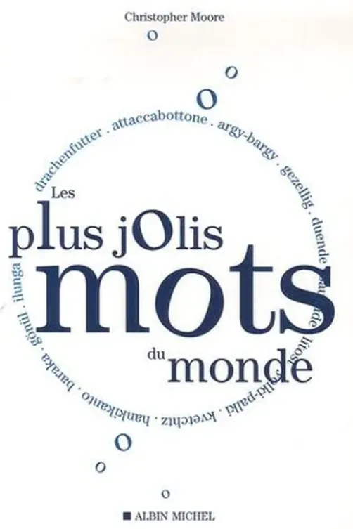 Les plus jolis mots du monde, Christopher Moore