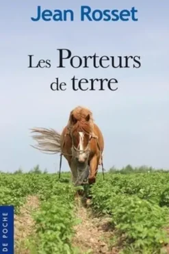 Les Porteurs de terre, Jean Rosset