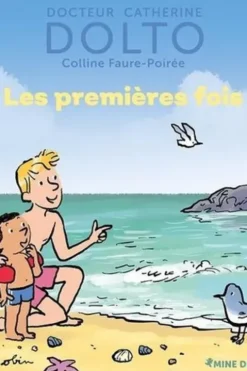 Les premières fois, Catherine Dolto-Tolitch