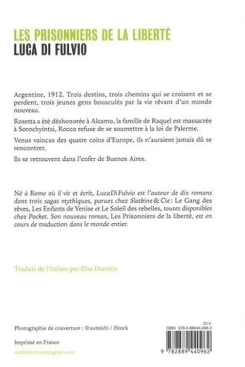 Les Prisonniers de la liberté, Luca Di Fulvio