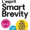 L'esprit Smart Brevity. En dire long avec peu, pesez vos mots, Jim VandeHei