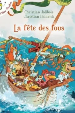 Les P'tites Poules : La fête des fous, Christian Jolibois