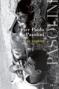 Les ragazzi, Pier Paolo Pasolini