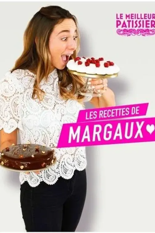 Les recettes de Margaux, Margaux Chignac