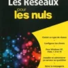 Les réseaux pour les nuls. 10e édition, Doug Lowe