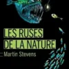 Les ruses de la nature, Martin Stevens