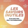 Les Savoirs Inutiles. Ca ne sert à rien, donc c'est indispensable, Neon