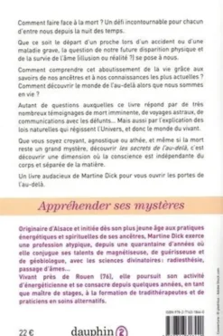 Les secrets de l'Au-delà. Comprendre la mort pour ne plus en avoir peur, Martine Dick