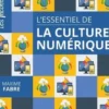 L'essentiel de la culture numérique, Maxime Fabre