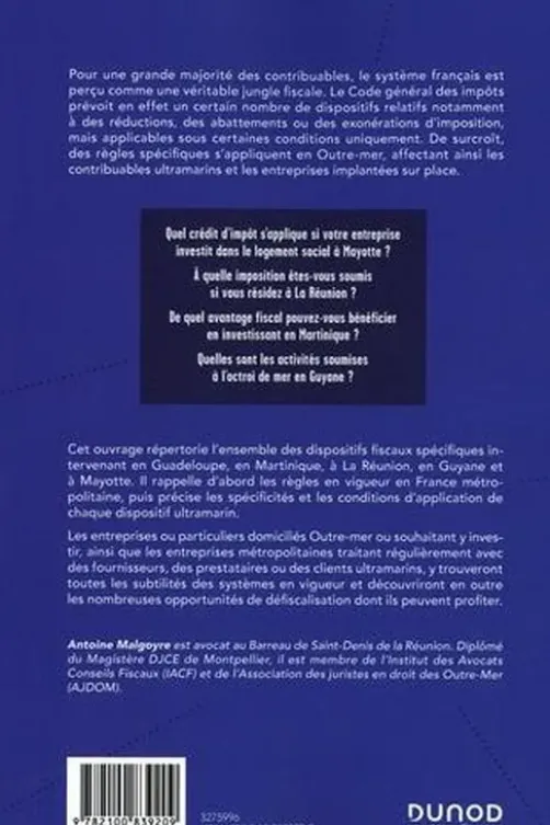 L'essentiel de la fiscalité en Outre-mer. Guadeloupe, Guyane, La Réunion, Martinique, Mayotte, Antoine Malgoyre