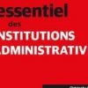 L'essentiel des institutions administratives. 4e édition, Christophe Doubovetzky