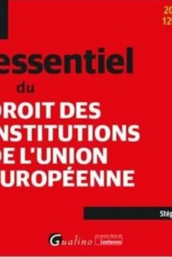 L'essentiel du droit des institutions de l'Union européenne. Edition 2022-2023, Stéphane Leclerc