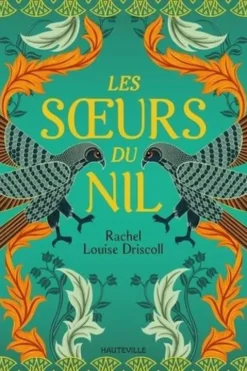 Les soeurs du Nil, Rachel Louise Driscoll