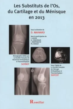 Les substituts de L'os du cartilage et du ménisque en 2013, Collectif